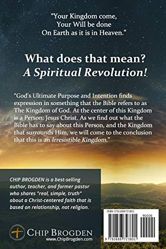 The Irresistible Kingdom: God's Marvelous Plan for All Things and Its Unavoidable Fulfillment,Used