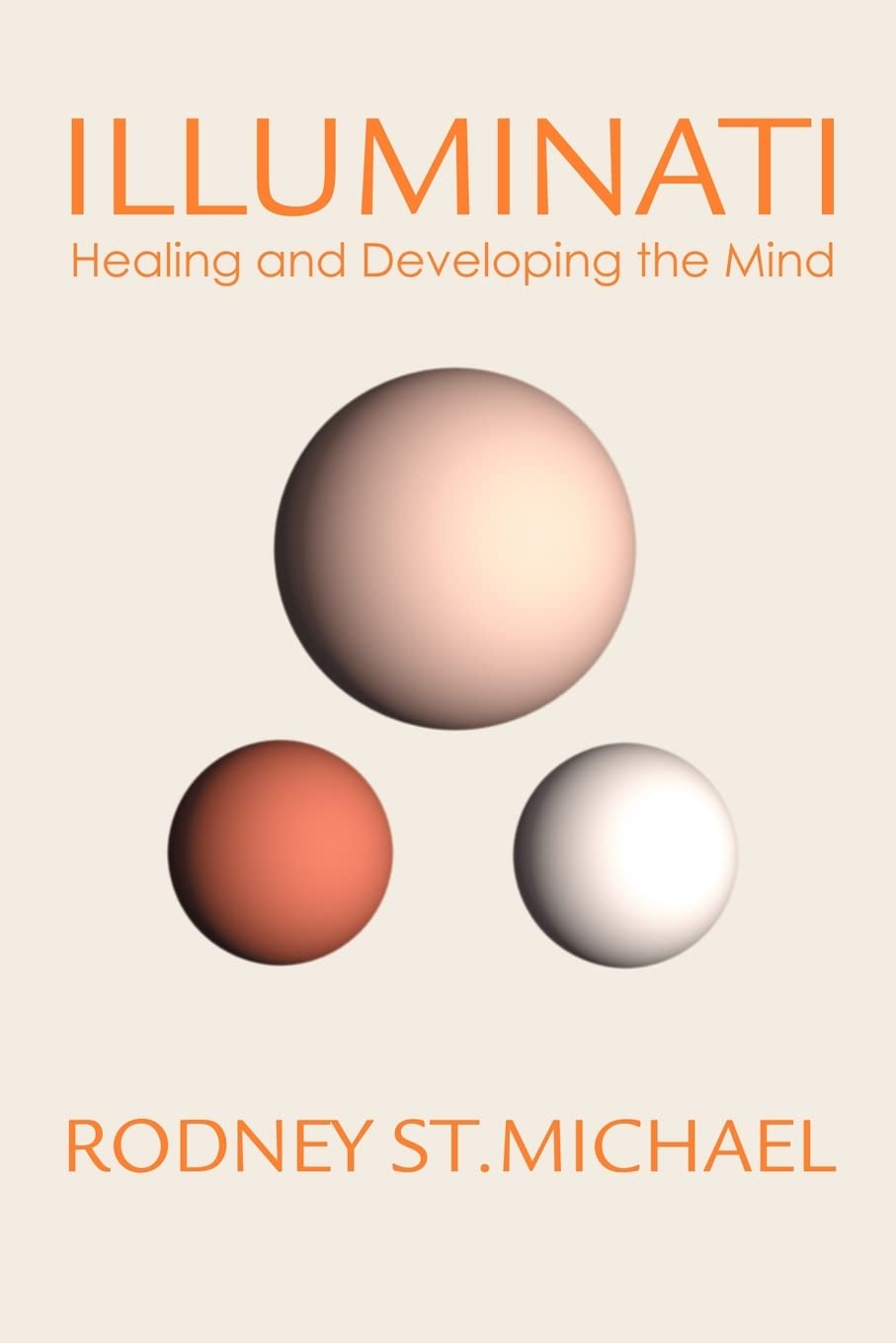 Illuminati: Healing and Developing the Mind,Used