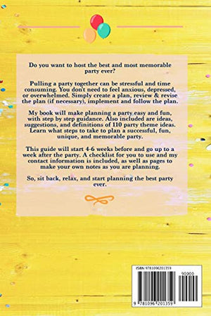 Planning the Perfect Party: A Step by Step Guide from Start to Finish & Beyond,Used