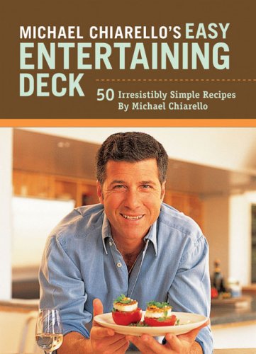 Michael Chiarellos Easy Entertaining Deck: 50 Irresistibly Simple Recipes,Used
