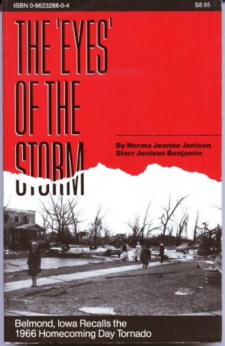 Eyes of the Storm: Belmond Iowa Recalls the 1966 Homecoming Day Tornado,Used