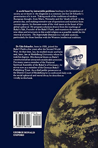 The Imperishable Dominion : The Baha'i Faith and the Future of Mankind,Used