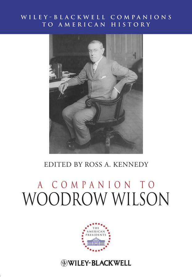 A Companion To Woodrow Wilson,Used