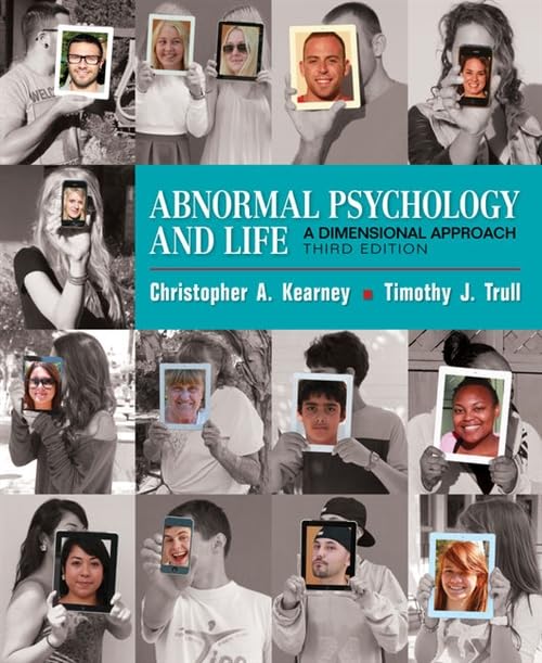 Abnormal Psychology and Life: A Dimensional Approach,Used