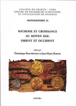 Richesse Et Croissance Au Moyen Age: Orient Et Occident (Monographies Du Centre de Recherche D'Histoire Et Civilisati) (French E,Used