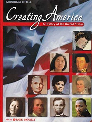 Creating America: A History Of The United States, Beginnings Through World War I (Mcdougal Littell Creating America),New