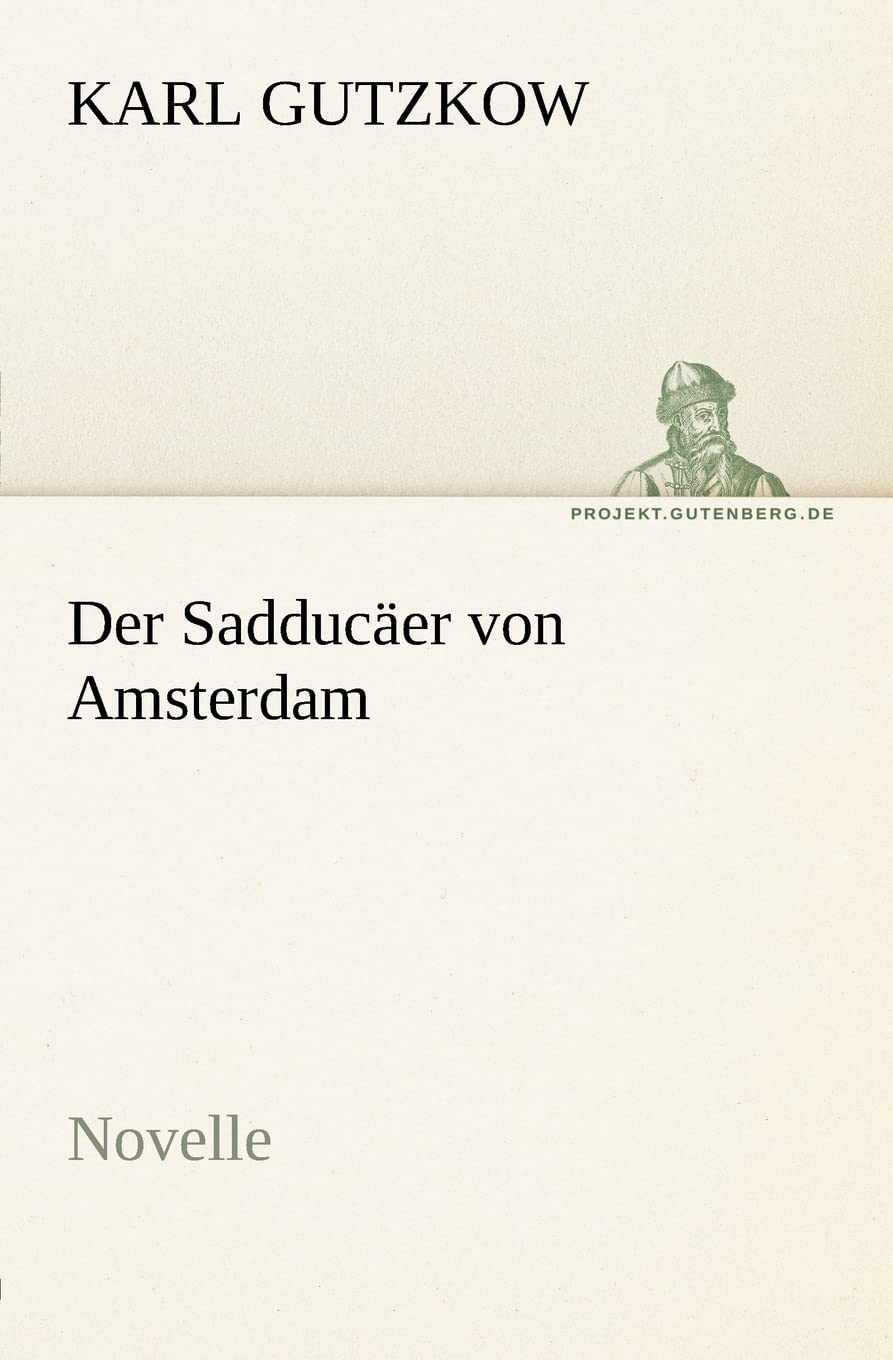 Der Sadducaer Von Amsterdam (German Edition),Used