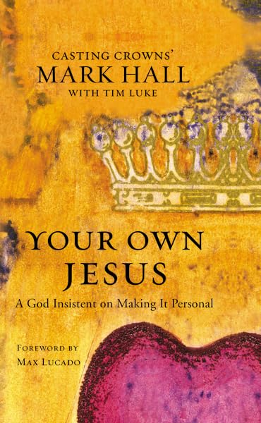 Your Own Jesus: A God Insistent on Making It Personal,Used
