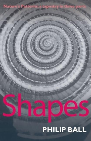 Shapes: Nature'S Patterns: A Tapestry In Three Parts,Used