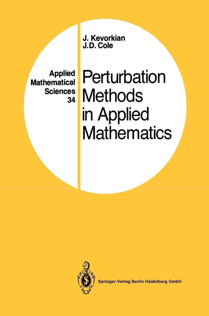 Perturbation Methods in Applied Mathematics (Applied Mathematical Sciences, 34),Used