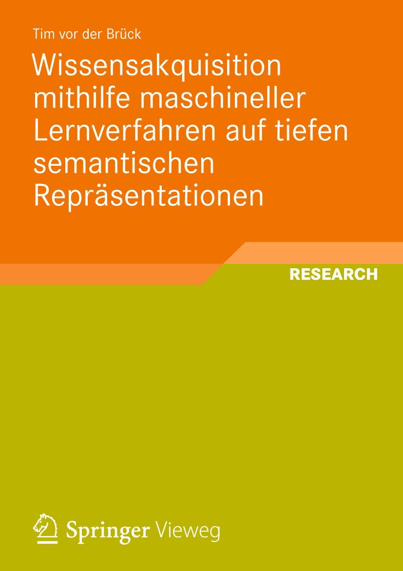Wissensakquisition mithilfe maschineller Lernverfahren auf tiefen semantischen Reprsentationen (German Edition),Used