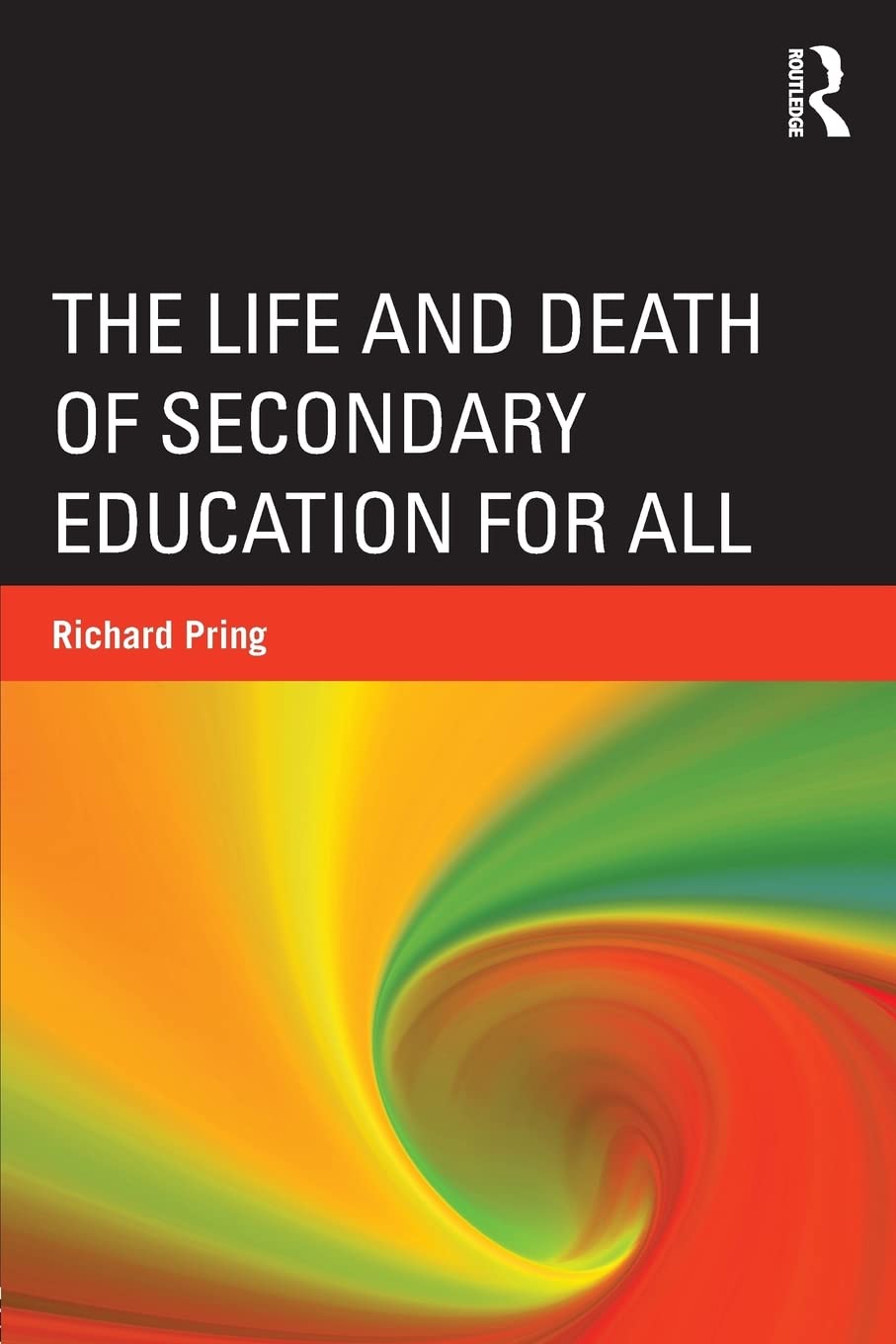 The Life and Death of Secondary Education for All,Used