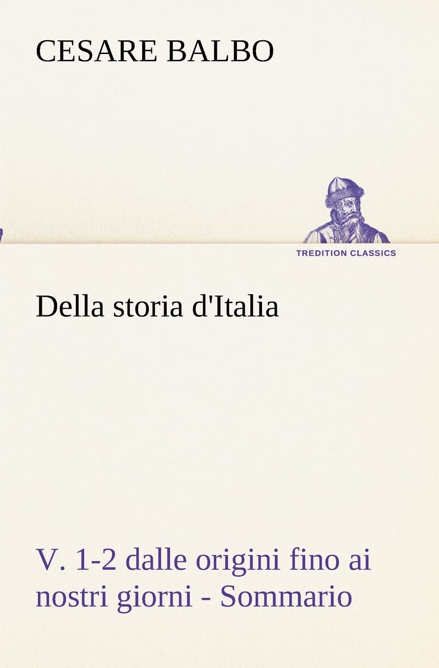 Della storia d'Italia, v. 12 dalle origini fino ai nostri giorni  Sommario (Italian Edition),Used