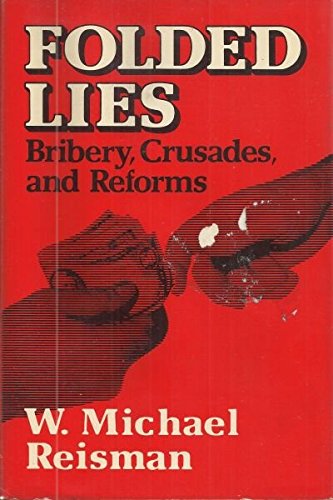Folded Lies: Bribery, Crusades, and Reforms,Used