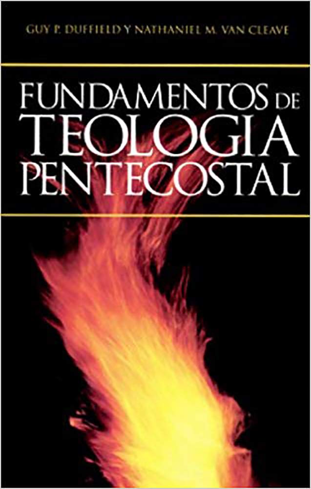 Fundamentos de Teologa Pentecostal (Spanish Edition),Used
