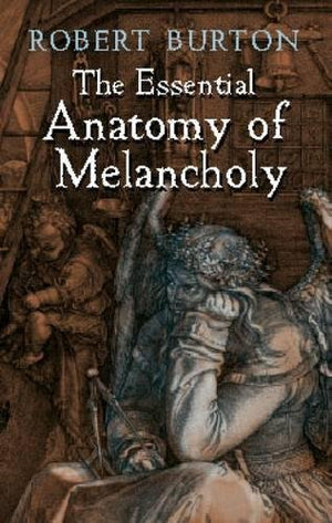 The Essential Anatomy of Melancholy,Used