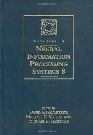 Advances in Neural Information Processing Systems 8: Proceedings of the 1995 Conference,Used