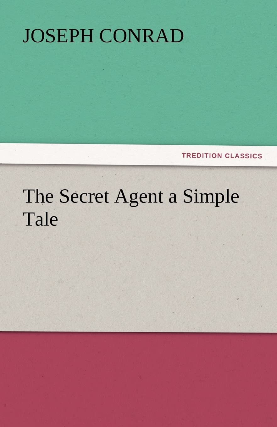 The Secret Agent a Simple Tale,Used