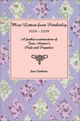 More Letters from Pemberley: 18141819: A Further Continuation of Jane Austen's Pride and Prejudice,Used