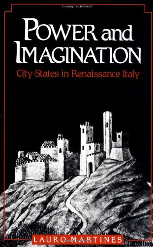 Power and Imagination: CityStates in Renaissance Italy,Used
