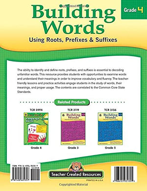 Building Words: Using Roots, Prefixes and Suffixes Gr 4: Using Roots, Prefixes and Suffixes Gr 4,Used