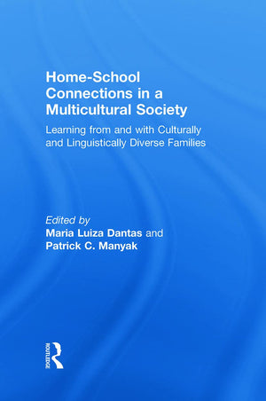 HomeSchool Connections in a Multicultural Society: Learning From and With Culturally and Linguistically Diverse Families (Langu,Used