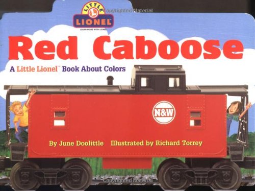 Red Caboose: A Little Lionel Book About Colors (Lionel Trains),Used