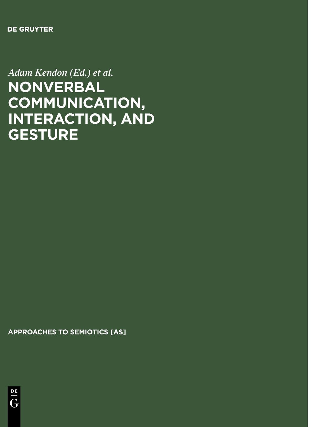 Nonverbal Communication, Interaction, and Gesture (Approaches to Semiotics),Used