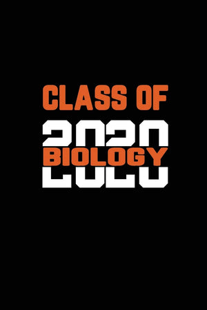 Class Of 2020 Biology: Senior 12th Grade Graduation Notebook,Used