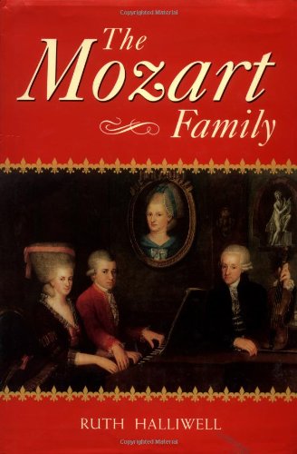 The Mozart Family: Four Lives in a Social Context,Used