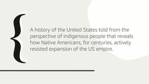 An Indigenous Peoples' History Of The United States (Revisioning History)