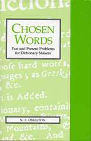 Chosen Words: Past and Present Problems for Dictionary Makers (Exeter Linguistic Studies),Used