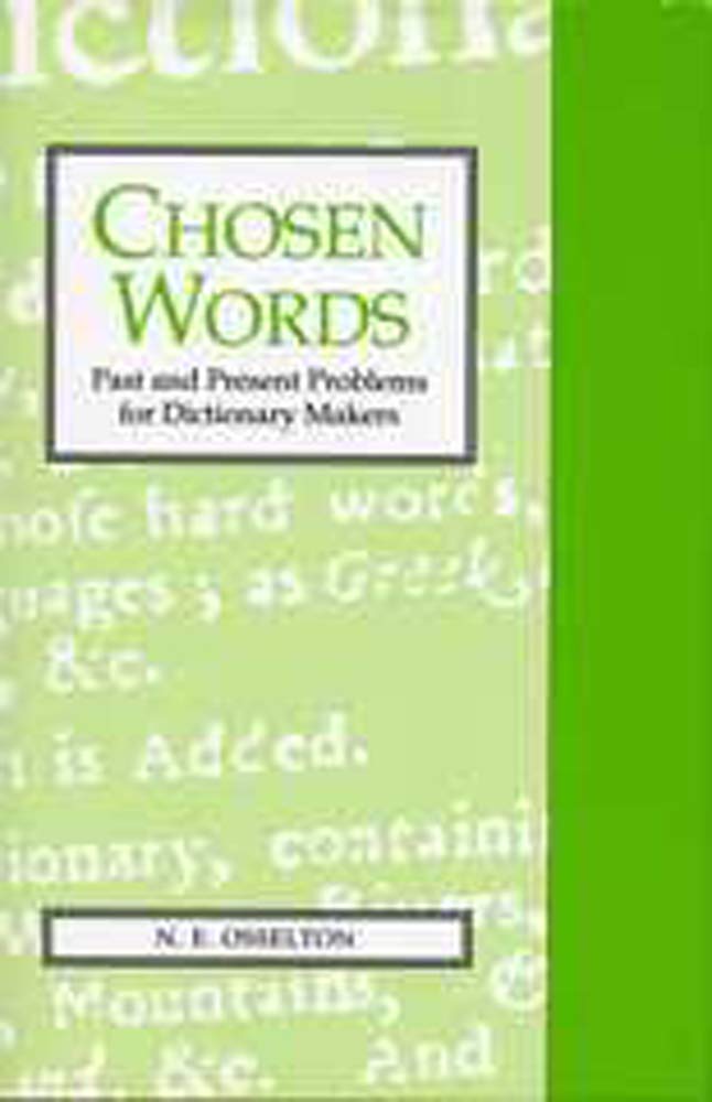 Chosen Words: Past and Present Problems for Dictionary Makers (Exeter Linguistic Studies),Used