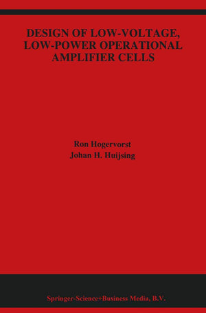 Design of LowVoltage, LowPower Operational Amplifier Cells (The Springer International Series in Engineering and Computer Scie,Used