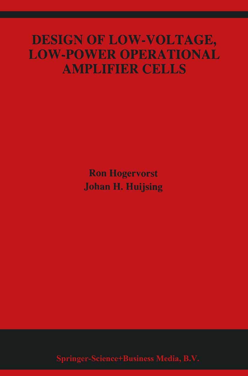 Design of LowVoltage, LowPower Operational Amplifier Cells (The Springer International Series in Engineering and Computer Scie,Used