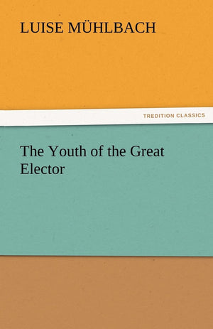 The Youth of the Great Elector,Used