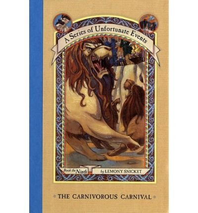 The Carnivorous Carnival[ THE CARNIVOROUS CARNIVAL ] By Snicket, Lemony ( Author )Oct292002 Hardcover,Used