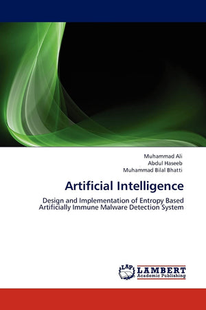 Artificial Intelligence: Design and Implementation of Entropy Based Artificially Immune Malware Detection System,Used