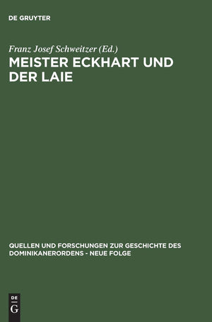 Meister Eckhart Und Der Laie: Ein Antihierarchischer Dialog Des 14. Jahrhunderts Aus Den Niederlanden (Quellen Und Forschungen Z