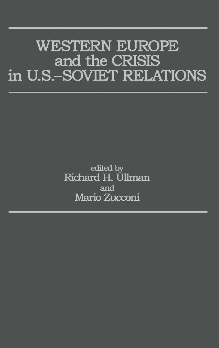 Western Europe And The Crisis In U.S.Soviet Relations