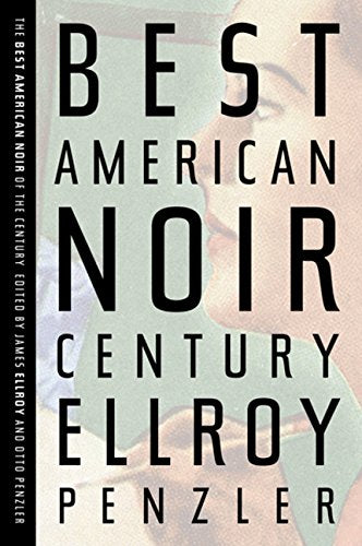 The Best American Noir Of The Century (The Best American Series -new