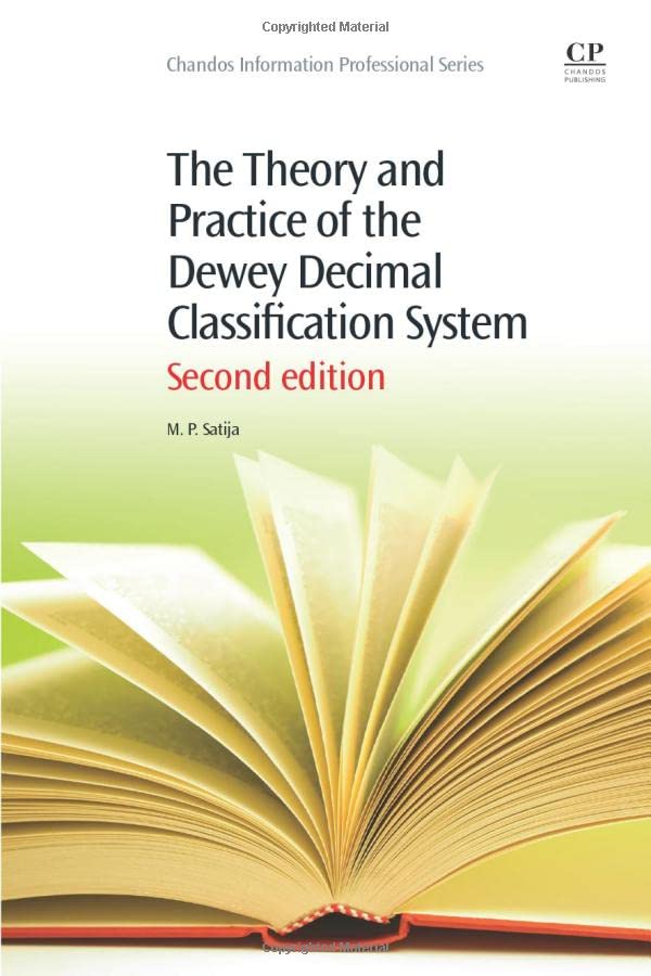 The Theory And Practice Of The Dewey Decimal Classification System (Chandos Information Professional Series),Used