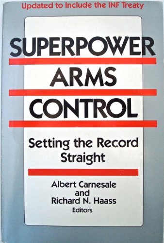 Superpower Arms Control: Setting the Record Straight,Used