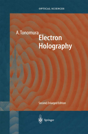 Electron Holography (Springer Series in Optical Sciences),Used
