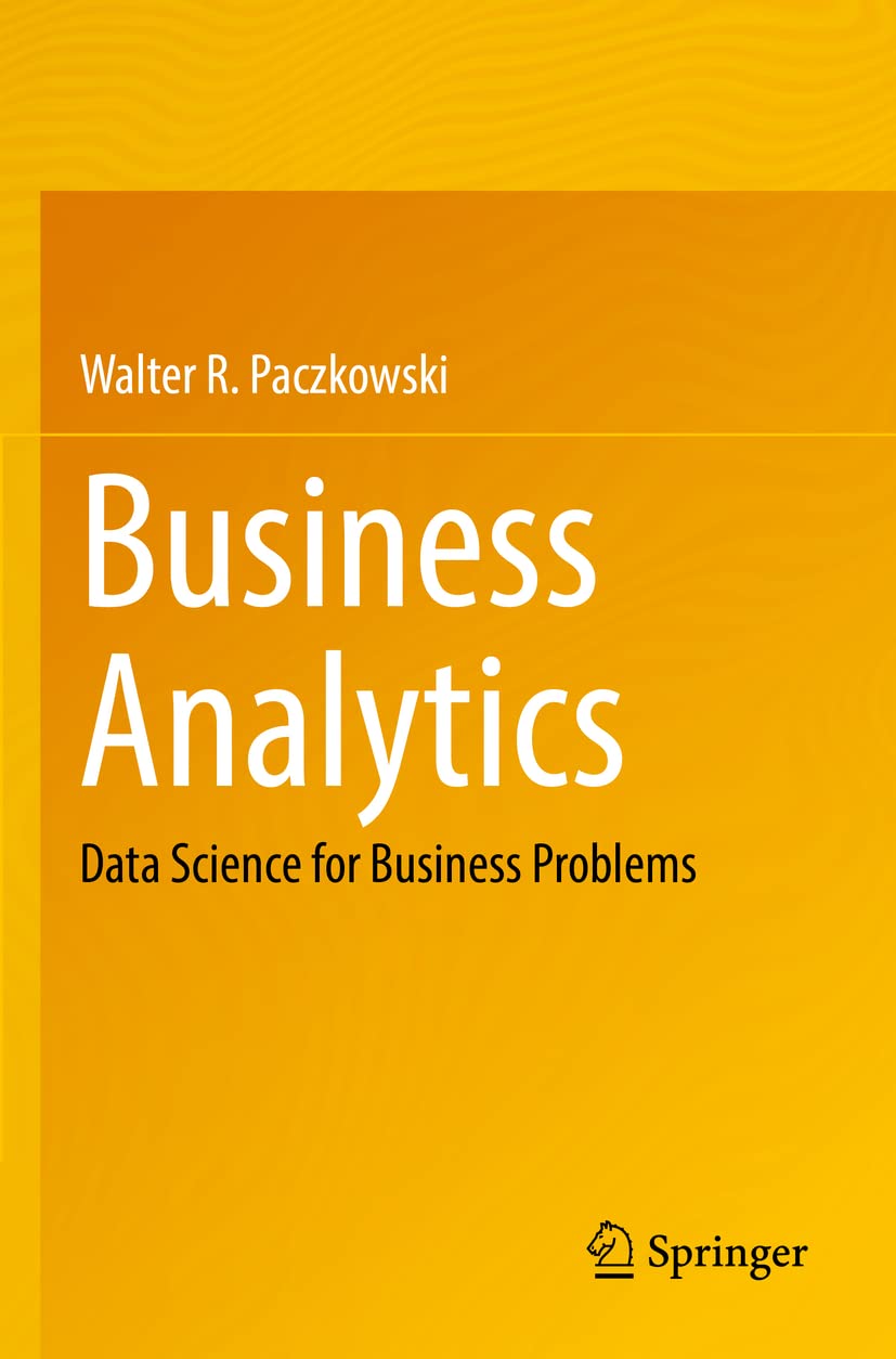 Business Analytics: Data Science for Business Problems,Used