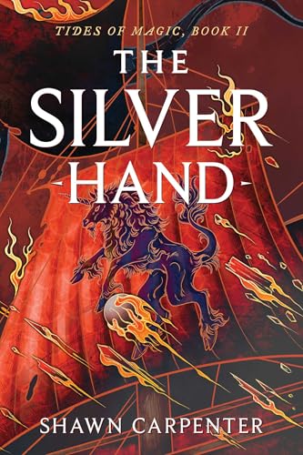 The Silver Hand (Tides Of Magic)