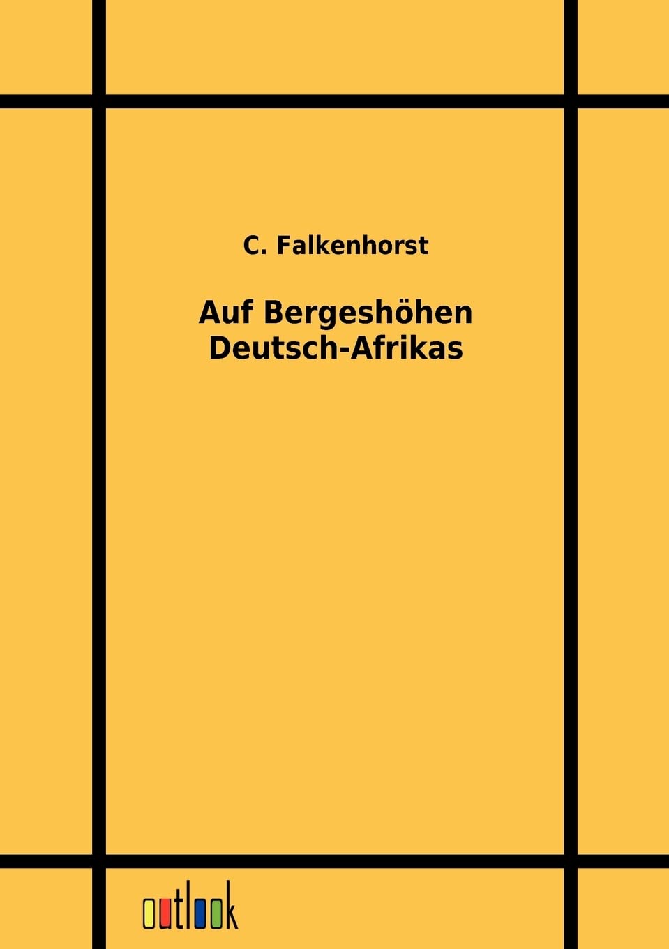 Auf Bergeshhen DeutschAfrikas (German Edition),Used
