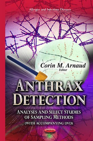 Anthrax Detection: Analyses and Select Studies of Sampling Methods (Allergies and Infectious Diseases),Used