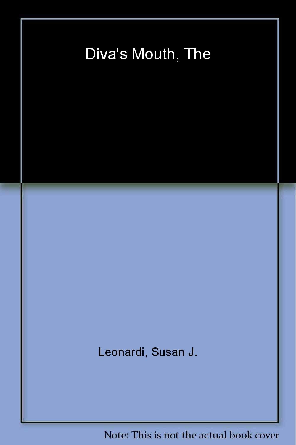 The Diva's Mouth: Body, Voice, and Prima Donna Politics,Used