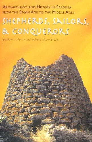 Archaeology and History in Sardinia from the Stone Age to the Middle Ages: Shepherds, Sailors, and Conquerors,Used